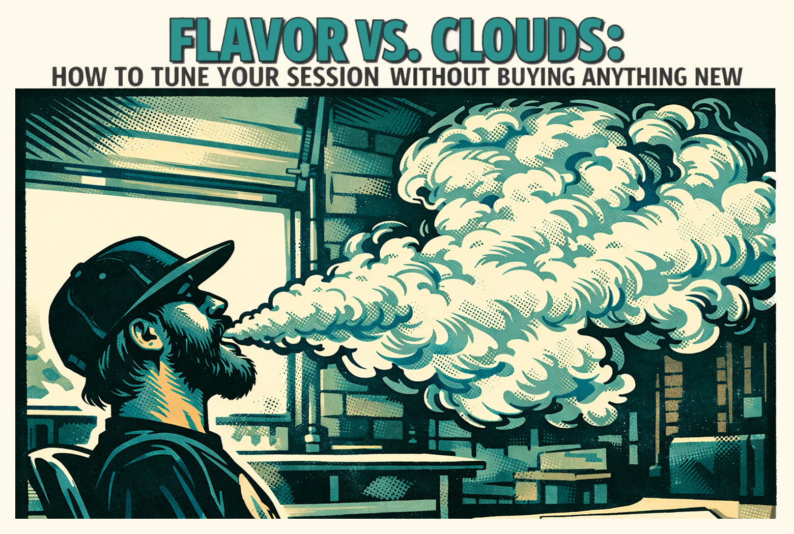 Flavor vs. Clouds: How to Tune Your Session Without Buying Anything New