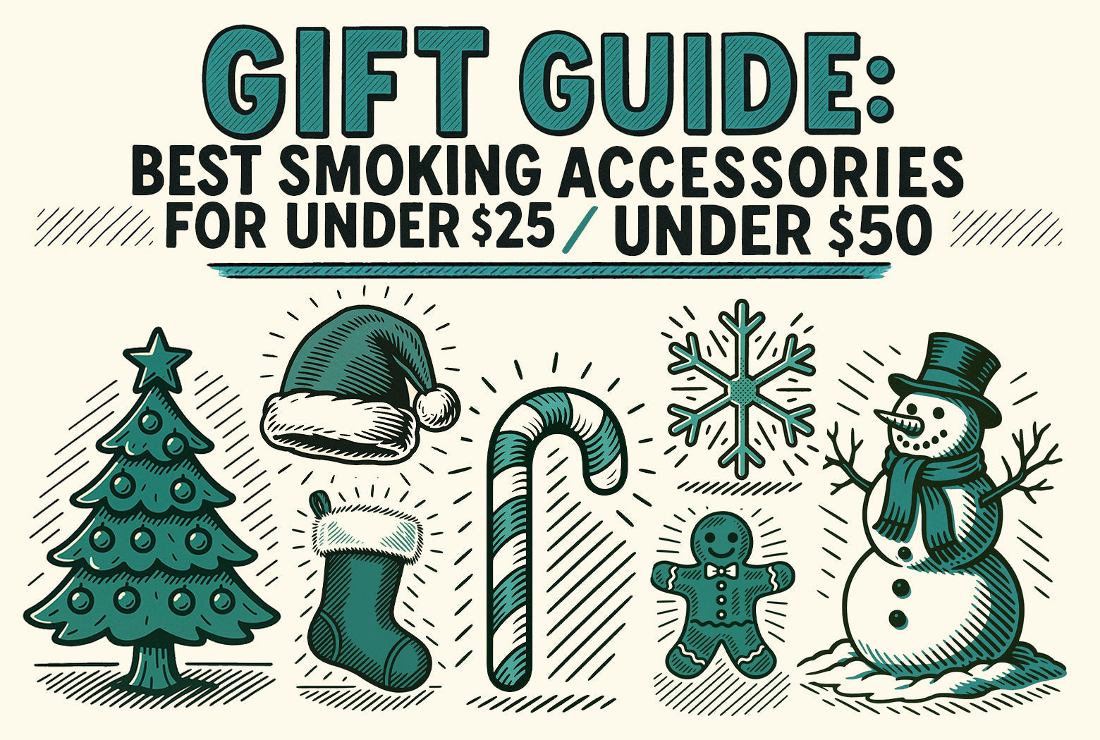 Gift Guide: Best Smoking Accessories for Under $25 / Under $50